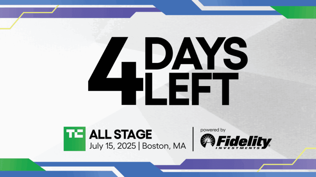 Numai patru zile până la startul TechCrunch All Stage în Boston — prinde-ți biletul înainte să dispară cele mai mici prețuri!
