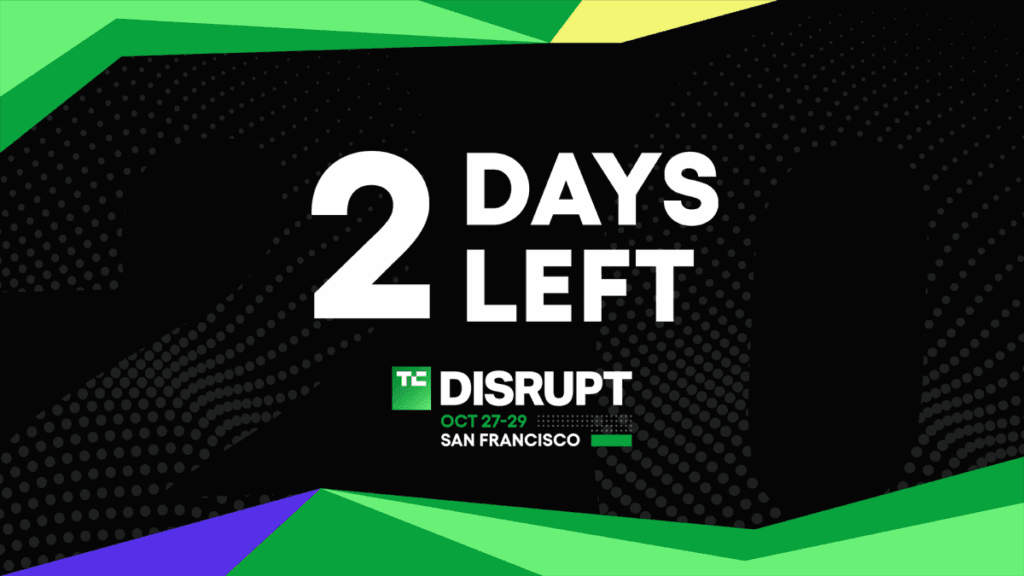 Mai ai doar 2 zile pentru a economisi 675 de dolari la biletul pentru TechCrunch Disrupt 2025